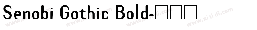 Senobi Gothic Bold字体转换